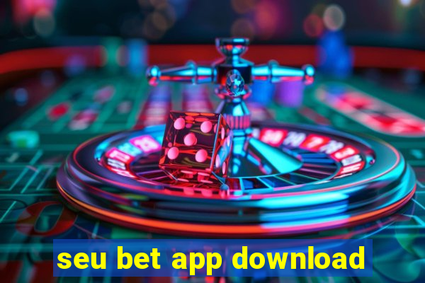 seu bet app download